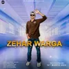 About Zehar Warga Song